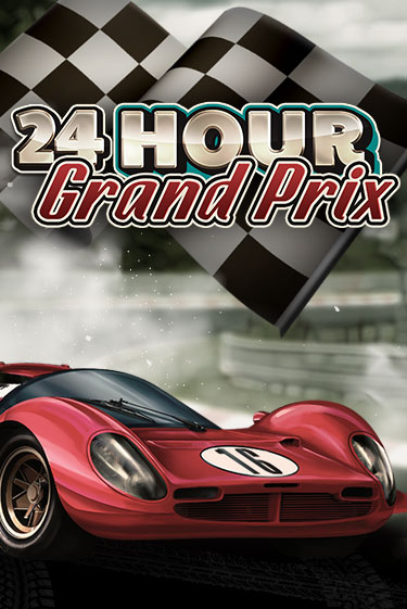 Бесплатная версия игры 24 Hour Grand Prix | Champion Slots 