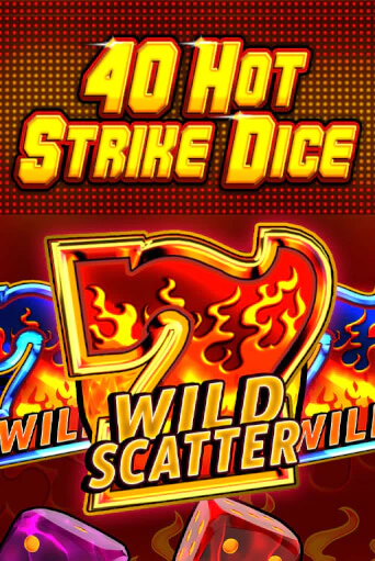 Бесплатная версия игры 40 Hot Strike Dice | Champion Slots 