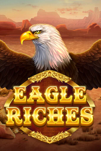 Бесплатная версия игры Eagle Riches | Champion Slots 