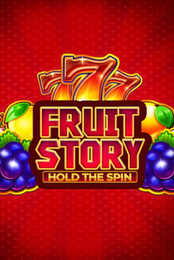 Бесплатная версия игры Fruit Story: Hold the Spin | Champion Slots 