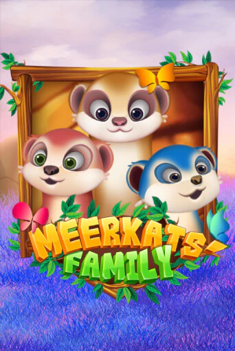 Бесплатная версия игры Meerkats' Family | Champion Slots 