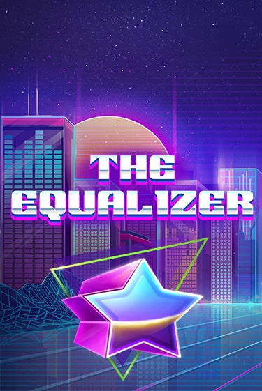 Бесплатная версия игры The Equalizer | Champion Slots 