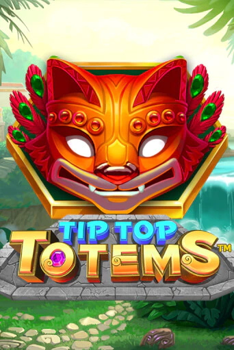 Бесплатная версия игры Tip Top Totems | Champion Slots 