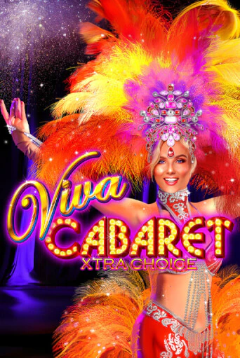 Бесплатная версия игры Viva Cabaret - Xtra Choice | Champion Slots 