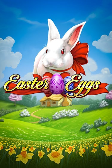 Бесплатная версия игры Easter Eggs | Champion Slots 